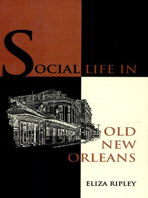 cover image of Social Life in Old New Orleans